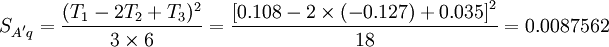 S_{A^' q}=/frac{(T_1-2T_2+T_3)^2}{3/times 6}=/frac{/left^2}{18}=0.0087562