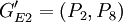 G^/prime_{E2}=(P_2,P_8)