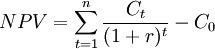 NPV=/sum^{n}_{t=1}/frac{C_t}{(1+r)^t}-C_0