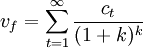 v_f=/sum^{/infty}_{t=1}/frac{c_t}{(1+k)^k}
