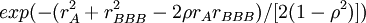exp(-(r^2_A+r^2_{BBB}-2/rho r_A r_{BBB})/)