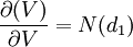 /frac{/partial(V)}{/partial V}=N(d_1)