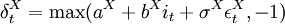 /delta^X_t=/max(a^X+b^X i_t+/sigma^X/epsilon^X_t,-1)