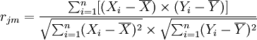 r_{jm}=/frac{/sum_{i=1}^n}{/sqrt{/sum_{i=1}^n(X_i-/overline{X})^2}/times/sqrt{/sum_{i=1}^n(Y_i-/overline{Y})^2}}