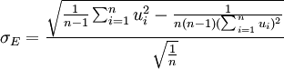 /sigma_E=/frac{{/sqrt{/frac{1}{n-1}/sum_{i=1}^n u^2_i-/frac{1}{n(n-1)(/sum_{i=1}^n u_i)^2}}}}{{/sqrt{/frac{1}{n}}}}