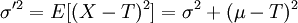 /sigma^{/prime2}=E=/sigma^2+(/mu-T)^2