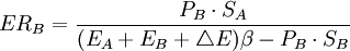 ER_B=/frac{P_B /cdot S_A}{(E_A+E_B+/triangle E)/beta -P_B/cdot S_B}