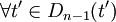 /forall t^/prime/in D_{n-1}(t^/prime)
