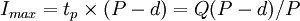 I_{max}= t_p/times(P-d)=Q(P-d)/P