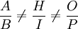 /frac{A}{B}/ne{/frac{H}{I}}/ne{/frac{O}{P}}