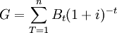 G=/sum_{T=1}^n B_t(1+i)^{-t}