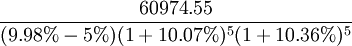 /frac{60974.55}{(9.98%-5%)(1+10.07%)^5(1+10.36%)^5}
