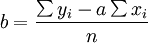 b=/frac{/sum y_i-a/sum x_i}{n}