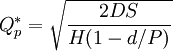 Q^*_p=/sqrt{/frac{2DS}{H(1-d/P)}}
