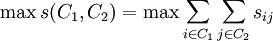 /max s(C_1, C_2)=/max/sum_{i/in C_1}/sum_{j/in C_2} s_{ij}