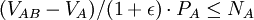 (V_{AB}-V_A)/(1+ /epsilon) /cdot P_A /leq N_A