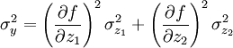 /sigma^2_y=/left(/frac{/partial f}{/partial z_1}/right)^2/sigma^2_{z_1}+/left(/frac{/partial f}{/partial z_2}/right)^2/sigma^2_{z_2}