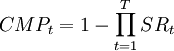 CMP_t=1-/prod_{t=1}^T SR_t