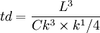 td=/frac{L^3}{Ck^3/times k^1/4}