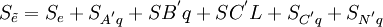 S_/tilde{e}=S_e+S_{A^'q}+S{B^'q}+S{C^' L}+S_{C^' q}+S_{N^' q}