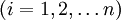 (i=1,2,/ldots n)