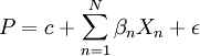 P=c+/sum^N_{n=1}/beta_n X_n+/epsilon