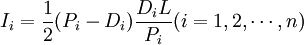 I_i=/frac{1}{2}(P_i-D_i)/frac{D_i L}{P_i} (i=1,2,/cdots,n)