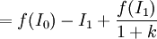 =f(I_0)-I_1+/frac{f(I_1)}{1+k}