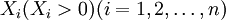 X_i(X_i>0)(i=1,2,/ldots,n)