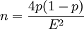 n=/frac{4p(1-p)}{E^2}