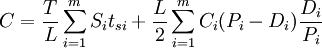 C=/frac{T}{L}/sum_{i=1}^m S_i t_{si}+/frac{L}{2}/sum_{i=1}^m C_i(P_i-D_i)/frac{D_i}{P_i}