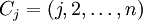 C_j=(j,2,/ldots,n)