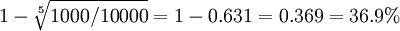 1-/sqrt{1000/10000}=1-0.631=0.369=36.9%