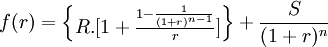f(r)=/begin{Bmatrix}R./end{Bmatrix}+/frac{S}{(1+r)^n}