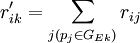 r^/prime_{ik}=/sum_{j(p_j/in G_{Ek})}r_{ij}