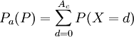 P_a(P)=/sum_{d=0}^{A_c}P(X=d)