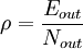 /rho=/frac{E_{out}}{N_{out}}