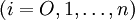 (i=O,1,/ldots,n)