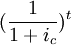 (/frac{1}{1+i_c})^t