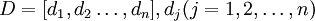 D=,d_j(j=1,2,/ldots,n)