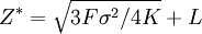 Z^*=/sqrt{3F/sigma^2/4K}+L