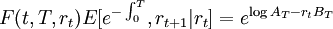 F(t,T,r_t)E=e^{/log A_T-r_t B_T}