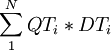 /sum^N_1 QT_i * DT_i