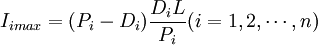 I_{imax}=(P_i-D_i)/frac{D_i L}{P_i} (i=1,2,/cdots,n)