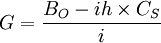 G=/frac{B_O-ih /times C_S}{i}